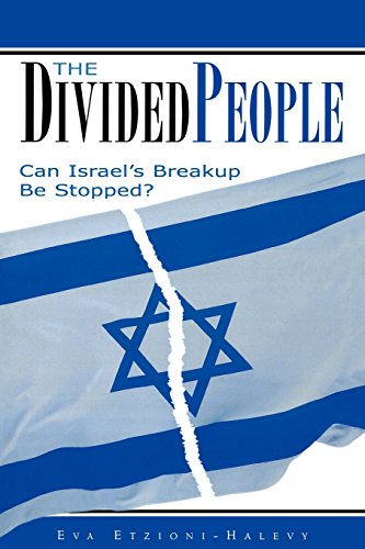 The Divided People: Can Israel s Breakup Be Stopped?