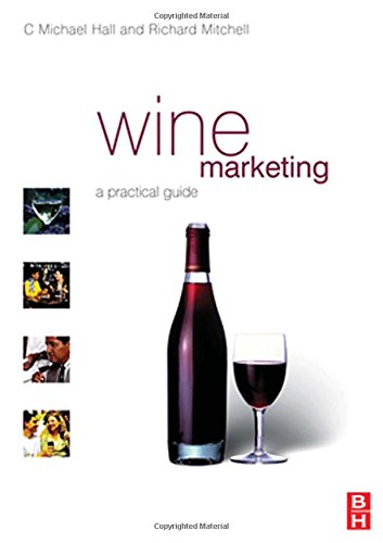 Wine Marketing: A Practical Guide