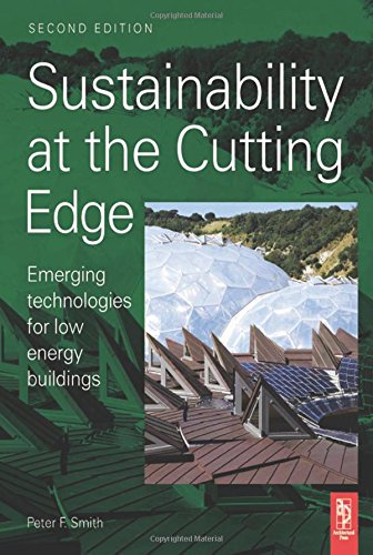 Sustainability at the Cutting Edge: Emerging Technologies for Low Energy Buildings