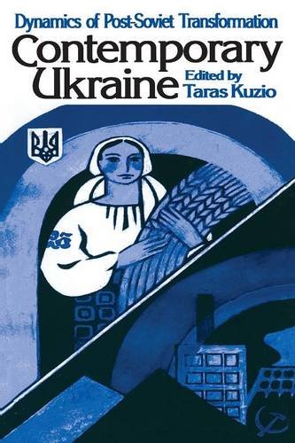 Independent Ukraine: Nation-state Building and Post-communist Transition