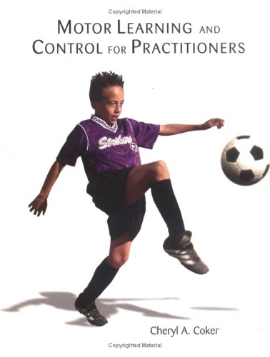 Motor Learning and Control for Practitioners