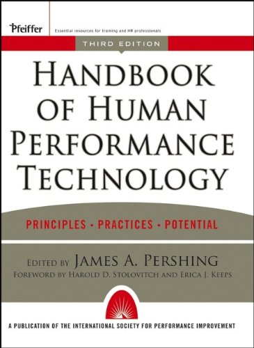 Handbook of Human Performance Technology: Principles, Practices, and Potential