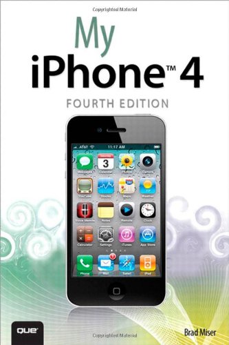 My IPhone (covers 3G, 3Gs and 4 Running IOS4)