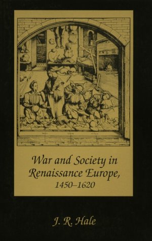 War and Society in Renaissance Europe, 1450-1620