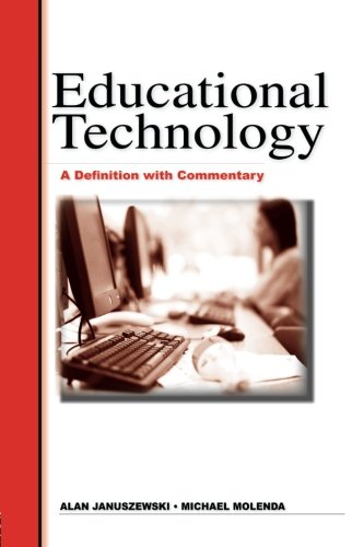 Educational Technology: A Definition with Commentary