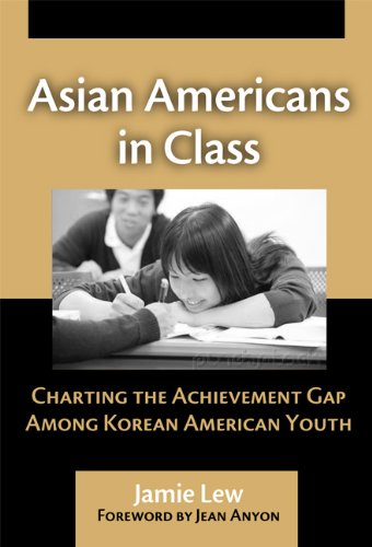 Asian Americans in Class: Charting the Achievement Gap Among Korean American Youth