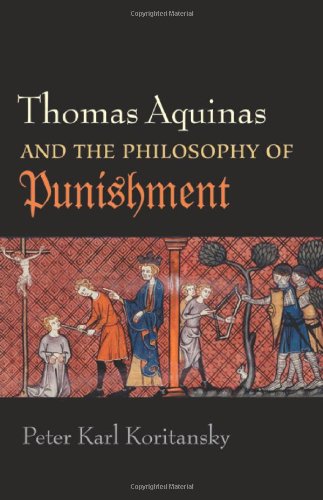 Thomas Aquinas and the Philosophy of Punishment