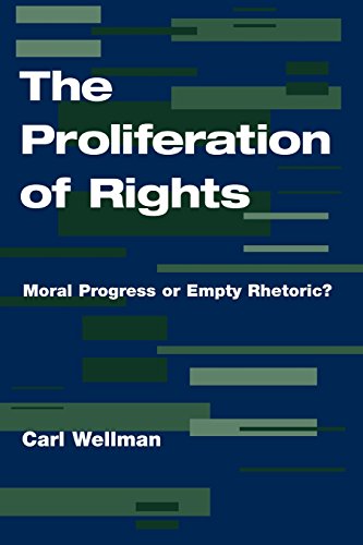 The Proliferation Of Rights: Moral Progress Or Empty Rhetoric?