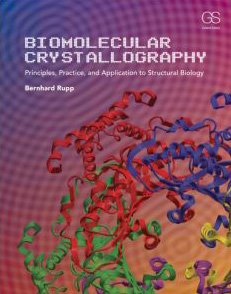 Biomolecular Crystallography: Principles, Practice, and Application to Structural Biology