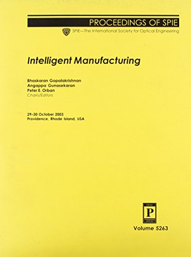 Intelligent Manufacturing: 5263 (Proceedings of SPIE)