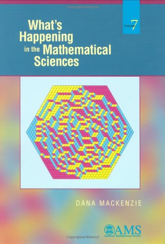What s Happening in the Mathematical Sciences: v. 7 (What s Happening in the Mathermatical Sciences)