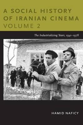 A Social History of Iranian Cinema, Volume 2 - The Industrializing Years, 1941-1978