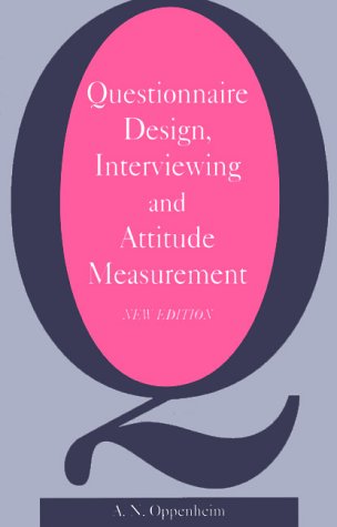 Questionnaire Design, Interviewing and Attitude Measurement