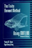 The Finite Element Method Using MATLAB, Second Edition (Mechanical and Aerospace Engineering Series)