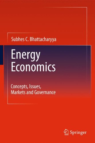 Energy Economics: Concepts, Issues, Markets and Governance