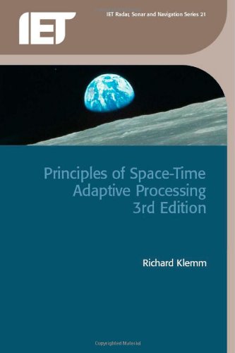 Principles of Space-Time Adaptive Processing (Radar, Sonar, Navigation & Avionics) (Electromagnetics and Radar)