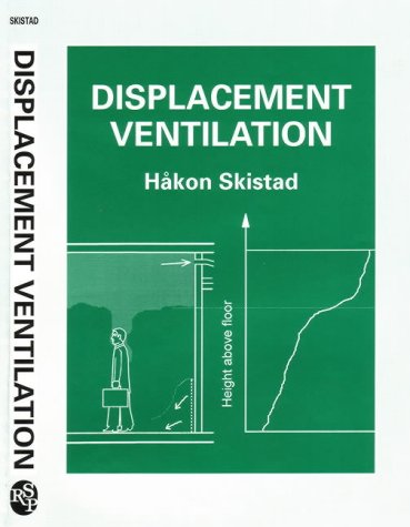 Displacement Ventilation (Control of the Built Environment)