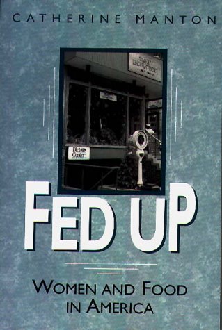 Fed Up: Women and Food in America