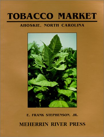 Tobacco Market, Ahoskie, N. C.