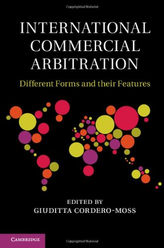 International Commercial Arbitration: Different Forms and their Features
