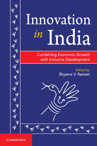 Innovation in India: Combining Economic Growth with Inclusive Development