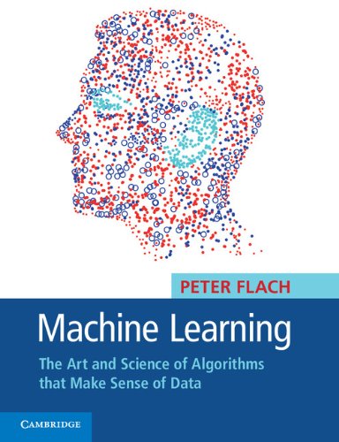 Machine Learning: The Art and Science of Algorithms that Make Sense of Data