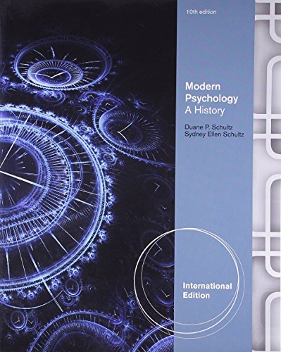 Modern Psychology: A History, International Edition