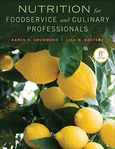 Nutrition for Foodservice and Culinary Professionals