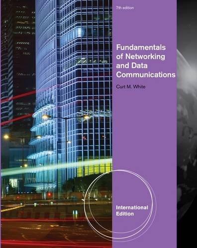 Fundamentals of Networking and Data Communications, International Edition