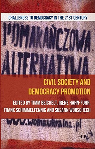 Civil Society and Democracy Promotion (Challenges to Democracy in the 21st Century)