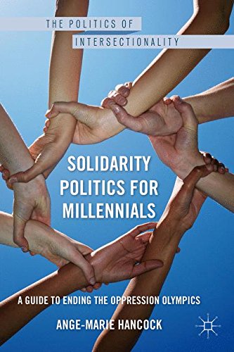 Solidarity Politics for Millennials (The Politics of Intersectionality)