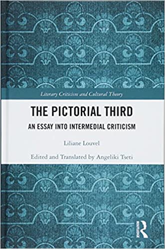 Pictorial Third An Essay Into Intermedial Criticism An Essay Into Intermedial Criticism