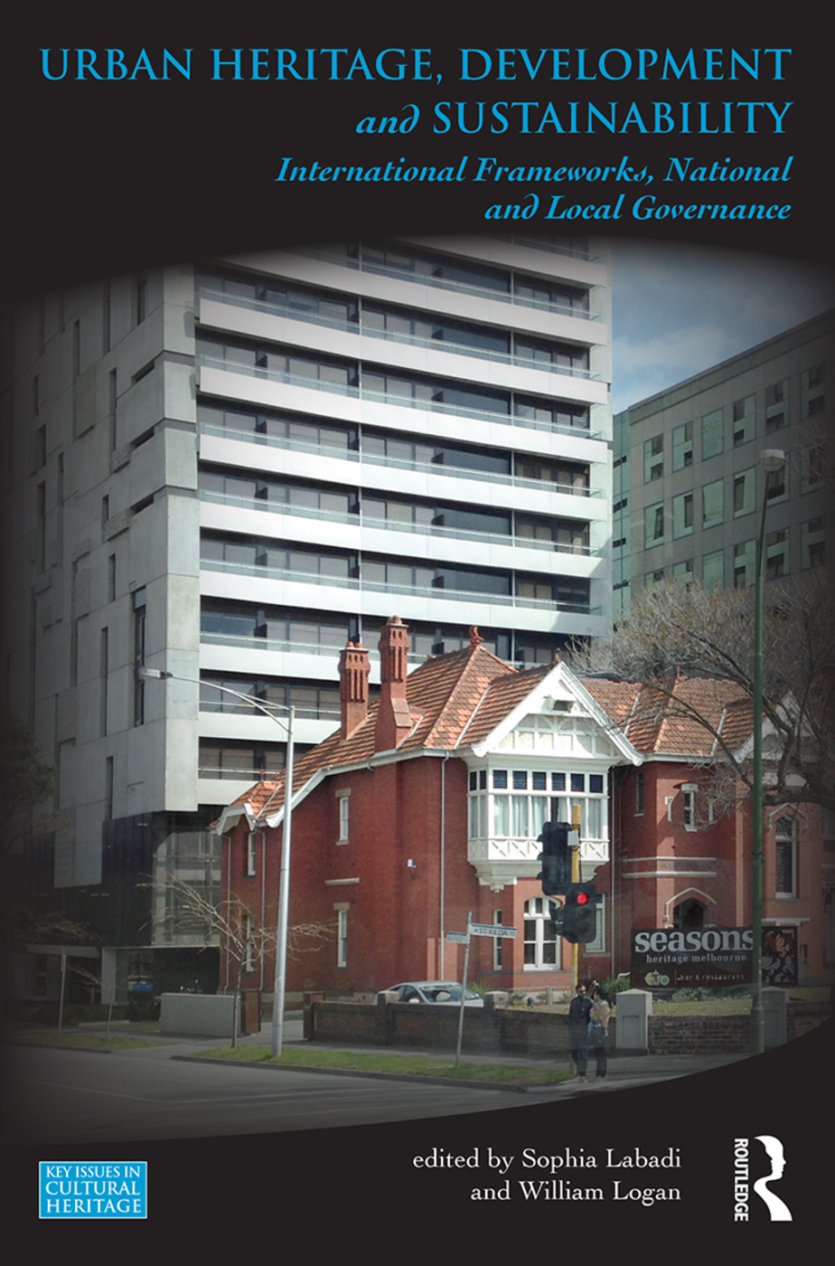 Urban Heritage, Development and Sustainability : International Frameworks, National and Local Governance