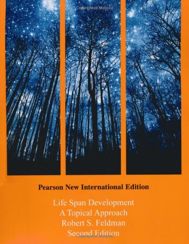 Life Span Development: A Topical Approach