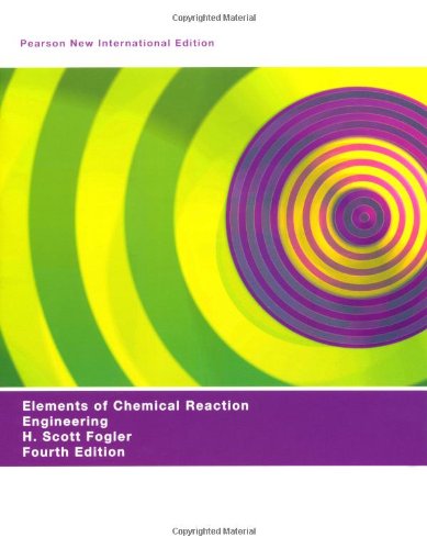 Elements of Chemical Reaction Engineering