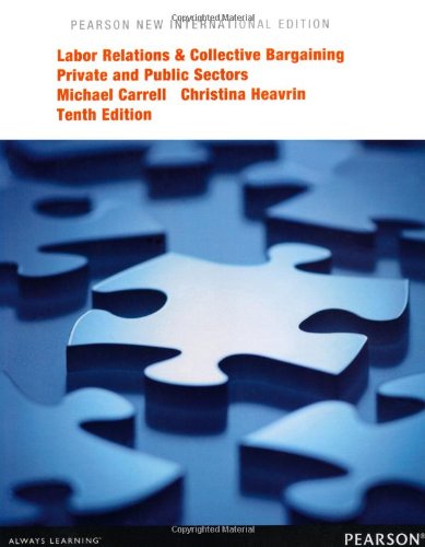 Labor Relations and Collective Bargaining: Private and Public Sectors