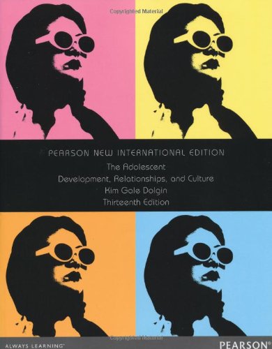The Adolescent: Development, Relationships, and Culture