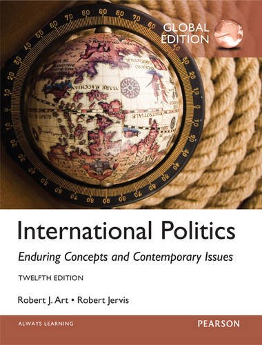 International Politics: Enduring Concepts and Contemporary Issues