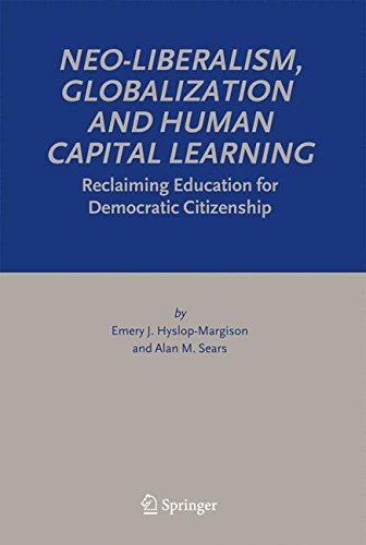 Neo-Liberalism, Globalization and Human Capital Learning: Reclaiming Education for Democratic Citizenship