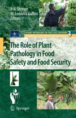 The Role of Plant Pathology in Food Safety and Food Security (Plant Pathology in the 21st Century)