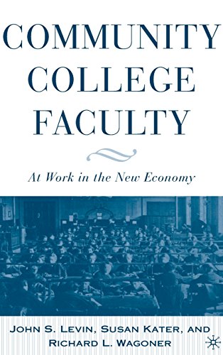 Community College Faculty: At Work in the New Economy