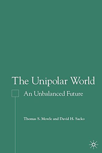 The Unipolar World: An Unbalanced Future