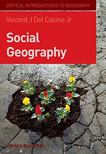 Social Geography: A Critical Introduction (Critical Introductions to Geography)