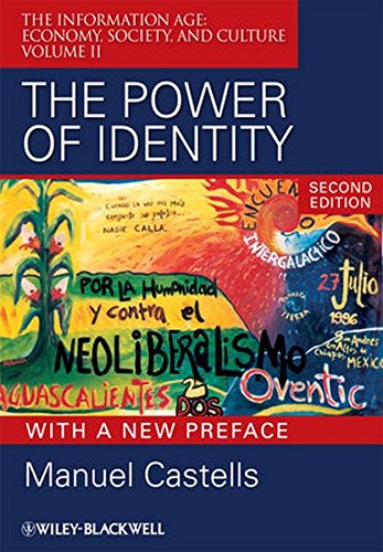 The Power of Identity: The Information Age - Economy, Society, and Culture: 2 (Information Age Series)