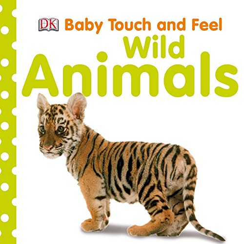 Wild Animals (Baby Touch and Feel)
