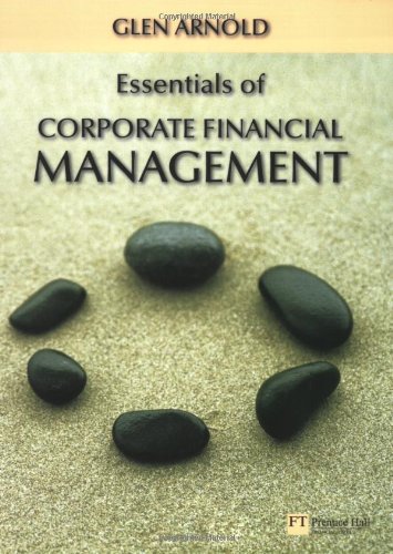 Essentials of Corporate Financial Management with Companion Website with GradeTracker Student Access Card