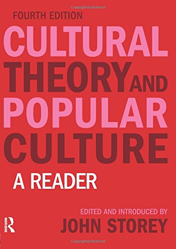 Cultural Theory and Popular Culture:A Reader