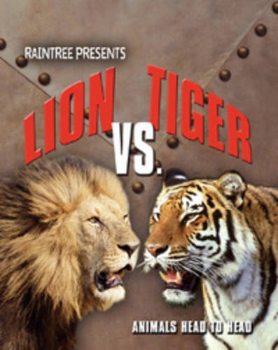 Lion vs. Tiger