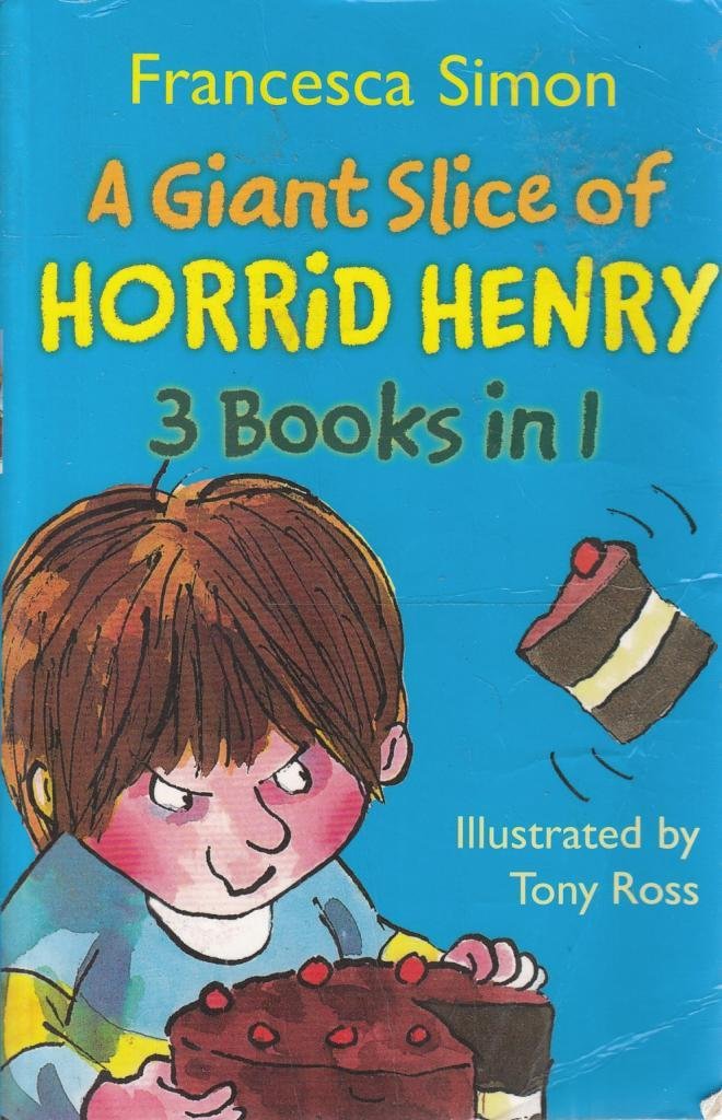 A Giant Slice of Horrid Henry 3-in-1