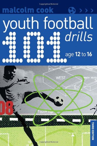 101 Youth Football Drills: Age 12 to 16